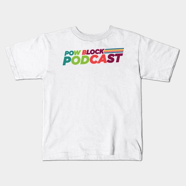 Pow Block Podcast NP Logo 2024 (Latin Heritage) Kids T-Shirt by Boss Rush Media | Boss Rush Network